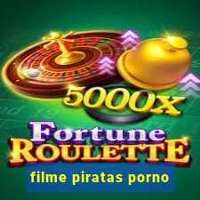 filme piratas porno